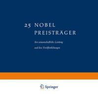 25 Nobel Preisträger di Josef Hausen edito da Vieweg+Teubner Verlag