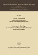 Mathematische Grundlagen der Zweiortskurvenverfahren zur Stabilitätsprüfung von Regelungssystemen di Rolf Kaerkes edito da Vieweg+Teubner Verlag