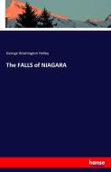 The FALLS of NIAGARA di George Washington Holley edito da hansebooks