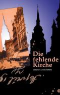 Die fehlende Kirche di Jörg M. Karaschewski edito da Books on Demand