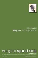 Wagnerspectrum 2/2013 edito da Königshausen & Neumann
