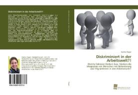 Diskriminiert in der Arbeitswelt?! di Gudrun Egger edito da Südwestdeutscher Verlag für Hochschulschriften AG  Co. KG