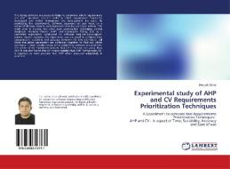 Experimental study of AHP and CV Requirements Prioritization Techniques di Deepak Sahni edito da LAP Lambert Academic Publishing