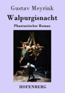 Walpurgisnacht di Gustav Meyrink edito da Hofenberg