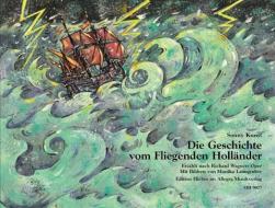 Die Geschichte vom Fliegenden Holländer di Sonny Kunst edito da Allegra Musikverlag