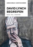 David Lynch begreifen di Jonathan Ederer, Adrian Gmelch edito da Büchner-Verlag
