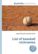 List Of Baseball Nicknames edito da Book On Demand Ltd.