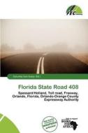 Florida State Road 408 edito da Fec Publishing