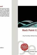 Rock Point Community School edito da Betascript Publishing