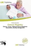 Cancer Registry edito da Loc Publishing