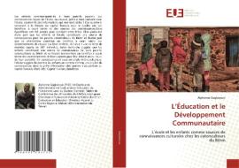 L'Éducation et le Développement Communautaire di Alphonse Gaglozoun edito da Éditions universitaires européennes