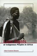 Land Rights of Indigenous Peoples in Africa di Albert Kwokwo Barume edito da IWGIA