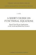 A Short Course on Functional Equations di J. Aczél edito da Springer Netherlands
