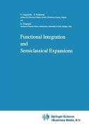 Functional Integration and Semiclassical Expansions di Flor Langouche, Dirk Roekaerts, E. Tirapegui edito da Springer Netherlands