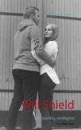 Will Shield di Katija Schill Uotela edito da Books on Demand