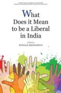 What Does it Mean to be a Liberal in India edito da Academic Foundation
