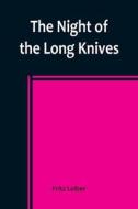 The Night of the Long Knives di Fritz Leiber edito da Alpha Editions