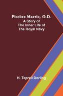 Pincher Martin, O.D. di H. Taprell Dorling edito da Alpha Editions