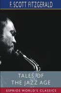 Tales Of The Jazz Age (Esprios Classics) di F Scott Fitzgerald edito da Blurb