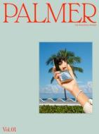 Palmer: Volume One edito da PALMER
