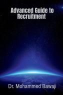 Advanced Guide to Recruitment di Mohammed edito da Notion Press