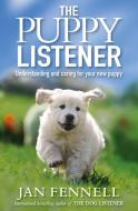 The Puppy Listener di Jan Fennell edito da HarperCollins Publishers