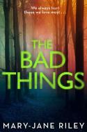 The Bad Things di Mary-Jane Riley edito da HarperCollins Publishers