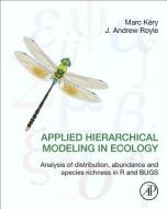 Applied Hierarchical Modeling in Ecology di Marc Kery, J. Andrew Royle edito da Elsevier LTD, Oxford