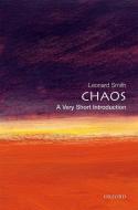 Chaos: A Very Short Introduction di Leonard Smith edito da Oxford University Press