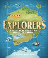 Explorers di Nellie Huang edito da Dorling Kindersley Ltd.