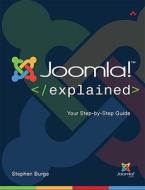 Joomla! Explained di Stephen Burge edito da Pearson Education (us)