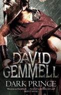 Dark Prince di David Gemmell edito da Little, Brown Book Group