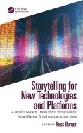 Storytelling For New Technologies And Platforms edito da Taylor & Francis Ltd