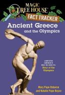 Magic Tree House Fact Tracker #10 Ancient Greece And The Olympics di Natalie Pope Boyce, Mary Pope Osborne edito da Random House USA Inc