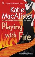 Playing with Fire: A Novel of the Silver Dragons di Katie MacAlister edito da Berkley Books