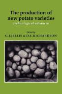 The Production of New Potato Varieties edito da Cambridge University Press
