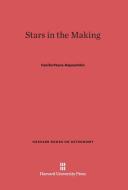 Stars in the Making di Cecilia Payne-Gaposchkin edito da Harvard University Press