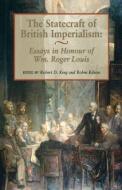 The Statecraft of British Imperialism di Robert D. King edito da Routledge