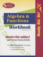 Algebra and Functions Workbook: Classroom Edition di Mel Friedman edito da Research & Education Association