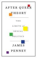 After Queer Theory di James Penney edito da Pluto Press