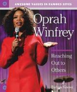 Oprah Winfrey: Reaching Out to Others di Barbara Kramer edito da Enslow Elementary