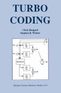 Turbo Coding di Chris Heegard, Stephen B. Wicker edito da Springer US