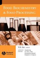 Food Biochemistry And Food Processing edito da Iowa State University Press