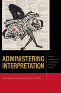 Administering Interpretation edito da Fordham University Press