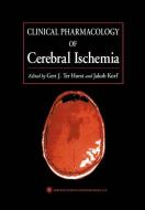 Clinical Pharmacology of Cerebral Ischemia edito da Humana Press