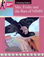A Teaching Guide to "Mrs. Frisby and the Rats of NIMH" di Mary Spicer edito da Garlic Press