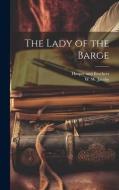 The Lady of the Barge di W. W. Jacobs edito da LEGARE STREET PR