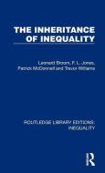 The Inheritance Of Inequality di Leonard Broom, F. L. Jones, Patrick McDonnell, Trevor Williams edito da Taylor & Francis Ltd