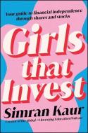 Girls That Invest di S Kaur edito da John Wiley And Sons Ltd