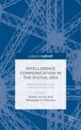Intelligence Communication in the Digital Era: Transforming Security, Defence and Business edito da Palgrave Macmillan